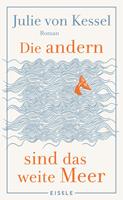 Die andern sind das weite Meer