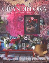 Grandiflora. Modernliving. Intérieurs au naturel. Ediz. illustrata