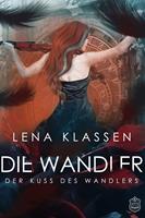   Der Kuss des Wandlers