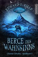   Choose Cthulhu 2 - Berge des Wahnsinns