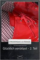   Glücklich versklavt 2. Teil