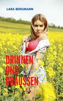   Drinnen und Draussen