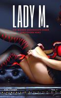   Lady M. Teil 1