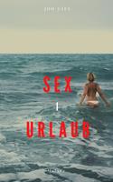   Sex-Urlaub 4 - Ostsee