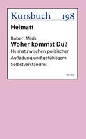   Woher kommst Du?
