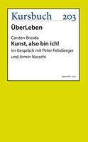   Kunst, also bin ich!