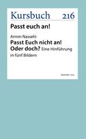 Passt Euch nicht an! Oder doch?