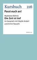   Die Zeit ist tief