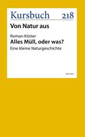   Alles Müll, oder was?