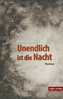   Unendlich ist die Nacht