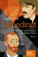   Unbedingt - Van Gogh und Gauguin im Gelben Haus