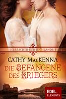   Herrscher der Highlands - Die Gefangene des Kriegers
