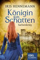   Königin im Schatten - Sachsenkrieg