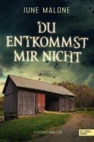   Du entkommst mir nicht