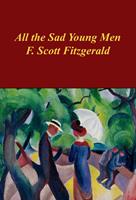   All the Sad Young Men