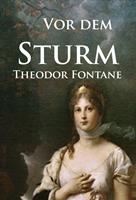   Vor dem Sturm - historischer Roman