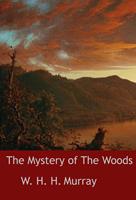   The Mystery of The Woods