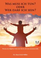   Was muss ich tun? oder Wer darf ich sein?