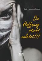 Die Hoffnung stirbt zuletzt!!!