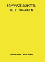   SCHWARZE SCHATTEN HELLE STRAHLEN