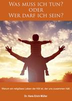   Was muss ich tun? oder Wer darf ich sein?