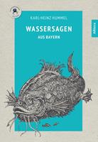   Wassersagen aus Bayern