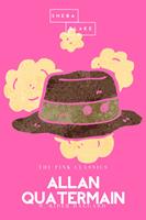   Allan Quatermain | The Pink Classics