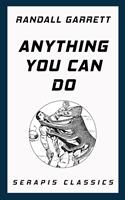   Anything You Can Do