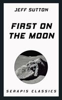   First on the Moon