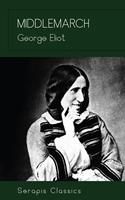   Middlemarch (Serapis Classics)