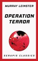 Operation Terror (Serapis Classics)