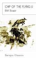 Chip of the Flying U (Serapis Classics)