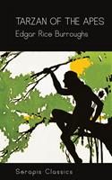   Tarzan of the Apes (Serapis Classics)