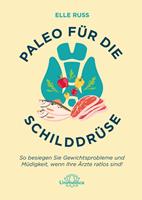   Paleo f&uuml;r die Schilddr&uuml;se