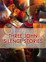   Three John Silence Stories