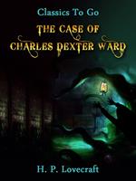  The Case of Charles Dexter Ward