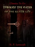 Through the Gates of the Silver Key