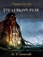   The Lurking Fear