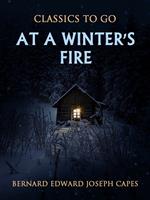   At a Winter's Fire
