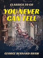   You Never Can Tell