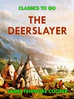   The Deerslayer