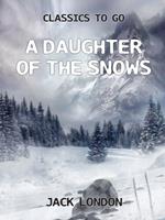   A Daughter of the Snows