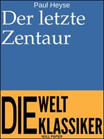   Der letzte Zentaur