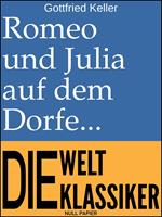 Romeo und Julia auf dem Dorfe