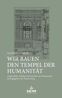 Wir bauen den Tempel der Humanität