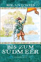   Bis zum Südmeer