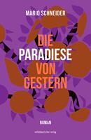   Die Paradiese von gestern