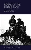   Riders of the Purple Sage (Serapis Classics)