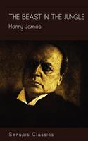 The Beast in the Jungle (Serapis Classics)