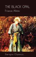   The Black Opal (Serapis Classics)